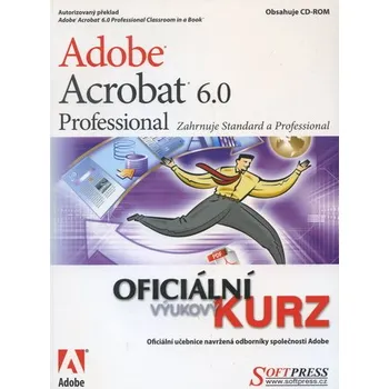 Adobe Acrobat 6.0 Professional oficiánlni výuk. kurz