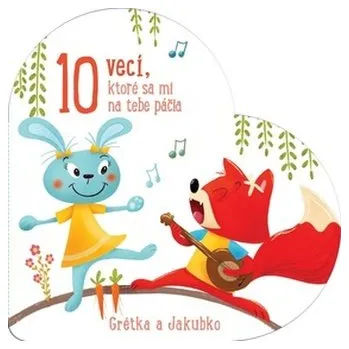 10 vecí, ktoré sa mi na tebe páčia Grétka a Jakubko