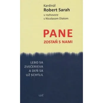 Pane zostaň s nami - Robert Sarah
