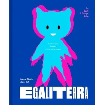 Pohádka Egaliterra - Joanna Olech