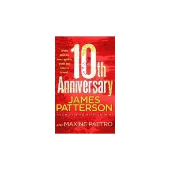 10th Anniversary - Patterson, James