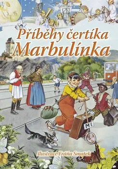 Pohádka Příběhy čertíka Marbulínka - Antonín Šplíchal, Irena Kaftanová (2020, pevná)