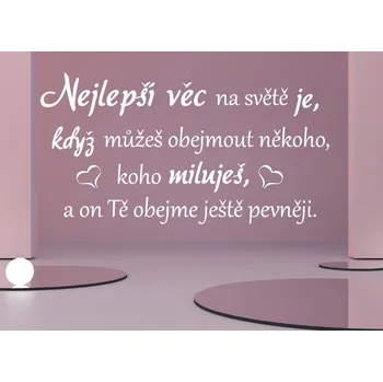 Samolepící dekorace Samolepky na zeď - Nápis - Nejlepší věc - S (60 x 31 cm)