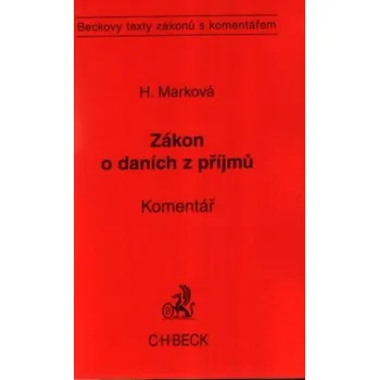 Zákon o daních z příjmů komentář - Marková Hana