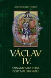 Václav IV.: Tajná kronika velké doby…