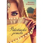 Pákistánská pomsta - Monika Wurmová…