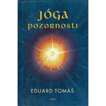 Jóga pozornosti - Eduard Tomáš (2017, pevná)
