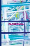 Záchranka - Johan Harstad (2013,…