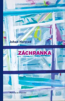 Záchranka - Johan Harstad (2013, brožovaná)