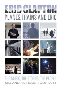 Zahraniční hudba Planes, Trains and Eric - Eric Clapton [DVD]
