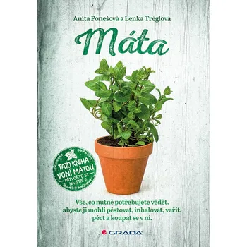 Máta - Anita Ponešová, Lenka Tréglová (2018, pevná)