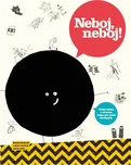 Neboj, neboj!: Velká kniha o strachu…