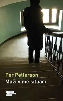 Muži v mé situaci - Per Petterson (2020, pevná)