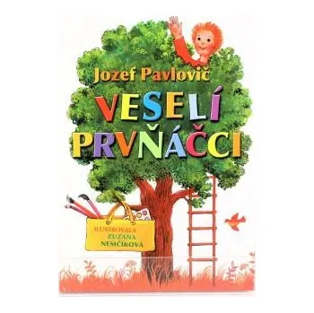Pohádka Veselí prvňáčci Jozef Pavlovič kniha