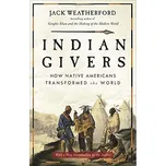 Indian Givers: How Native Americans…