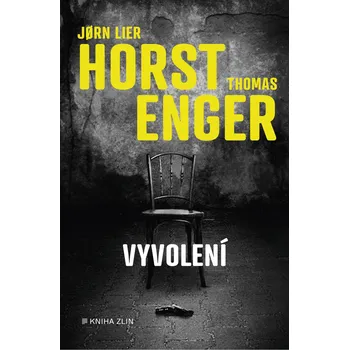 Vyvolení - Thomas Enger, Jorn Lier Horst (2020, pevná)