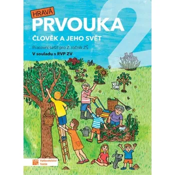 Přírodní věda Hravá prvouka 2 - pracovní sešit -