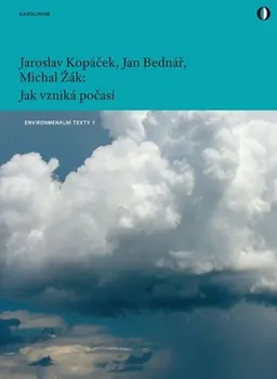 Příroda Jak vzniká počasí - Jan Bednář a kol. (2020, brožovaná)