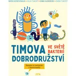 Timova dobrodružství ve světě bakterií…