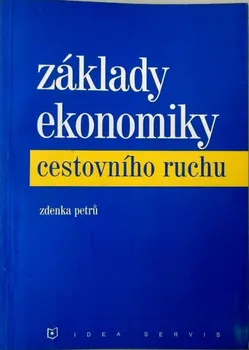 Základy ekonomiky cestovního ruchu - Zdenka Petrů (2007, brožovaná)