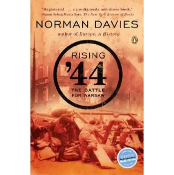 Populárně naučná literatura pro dospělé Rising '44: The Battle for Warsaw – Norman Davies (EN)