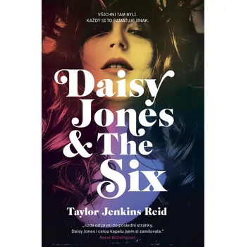 Daisy Jones & The Six - Taylor Jenkins Reidová (2020, pevná)
