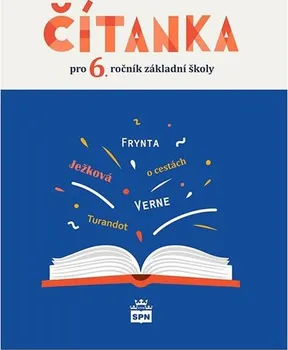 Český jazyk Čítanka pro 6. ročník základní školy - Josef Soukal (2019, pevná)