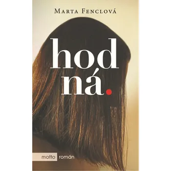 Hodná - Marta Fenclová (2020, pevná)