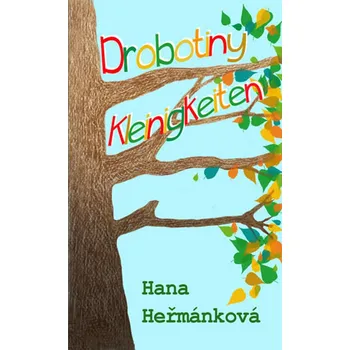 Drobotiny Kleinigkeiten - Hana Heřmánková