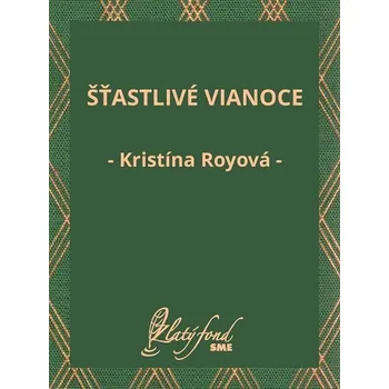 Kniha Šťastlivé Vianoce - Kristína Royová (E-Kniha)