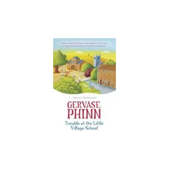 Učebnice Trouble at the Little Village School - Phinn, Gervase