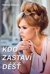 Kdo zastaví déšť - Helena Žáková (2020,…