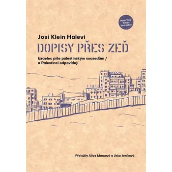 Dopisy přes zeď: Izraelec píše…