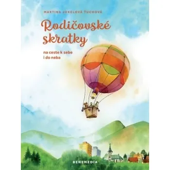 Rodičovské skratky - Martina Jokelová-Ťuchová