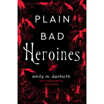 Umění Plain Bad Heroines (EN)