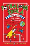 Fotbalová škola Nová sezóna: Kde fotbal…