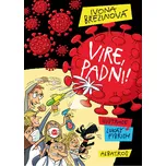 Vire, padni! - Ivona Březinová (2020,…