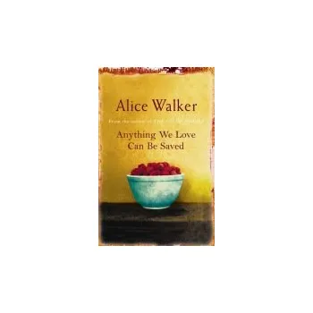 Cizojazyčná kniha Anything We Love Can Be Saved - Walker, Alice