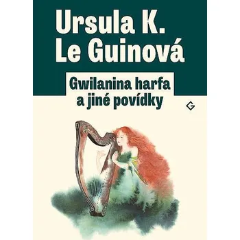 Gwilanina harfa a jiné povídky