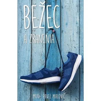 Bežec a zranenia - Pavel Malovič