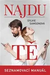 Najdu tě: Seznamovací manuál - Sylvie…