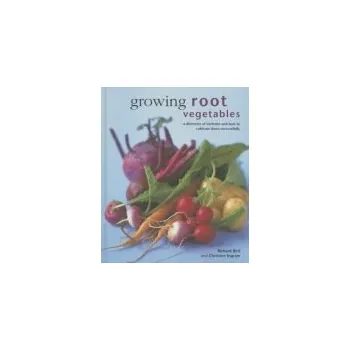 Cizojazyčná kniha Growing Root Vegetables - Bird, Richard a Ingram, Christine