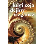 Dějiny arogance: Psychologické důsledky…
