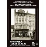 Brno/Brünn 2: Brněnské ulice vyprávějí…