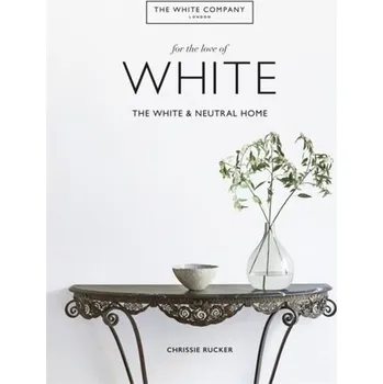 The White Company, For the Love of White - Company, Chrissie Rucker & The White