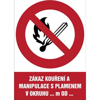 Značka Zákaz kouření a manipulace s plamenem v okruhu … m od …, samolepicí fólie, 210 × 297 mm