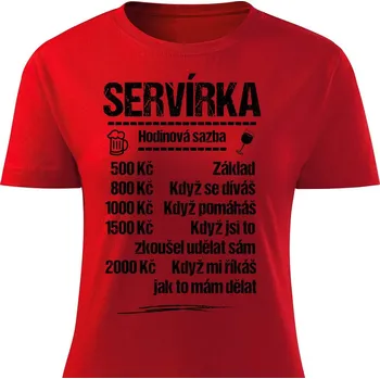 Dámské tričko Dámské tričko Tričko Servírka - sazba Barva: Červená, Velikost: S
