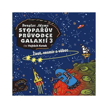 Stopařův průvodce Galaxií 3: Život, vesmír a vůbec MP3 download
