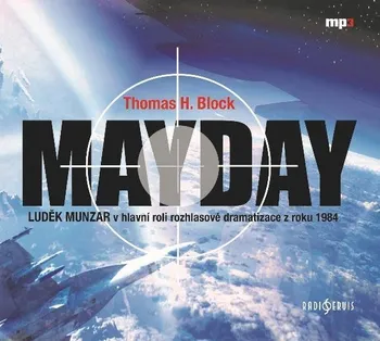 Mayday - Thomas H. Block (čte Luděk Munzar) [CDmp3]