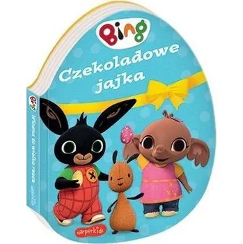 Pohádka Czekoladowe jajka. Bing - praca zbiorowa